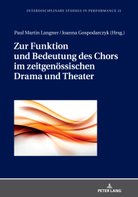 Cover image: Zur Funktion und Bedeutung des Chors im zeitgenoessischen Drama und Theater 1st edition 9783631775394