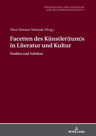 表紙画像: Facetten des Kuenstler(tum)s in Literatur und Kultur 1st edition 9783631782880