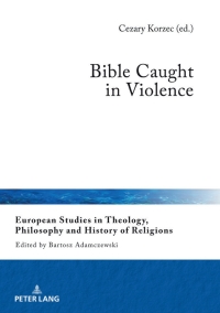 Cover image: Bible Caught in Violence 1st edition 9783631782330