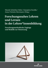 Cover image: Forschungsnahes Lehren und Lernen in der Lehrer*innenbildung 1st edition 9783631763223