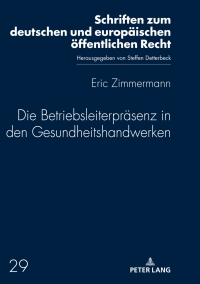 Immagine di copertina: Die Betriebsleiterpraesenz in den Gesundheitshandwerken 1st edition 9783631784204