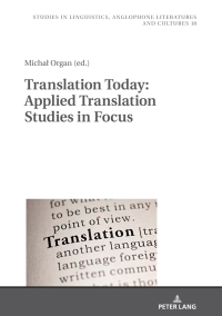 Imagen de portada: Translation Today: Applied Translation Studies in Focus 1st edition 9783631768907