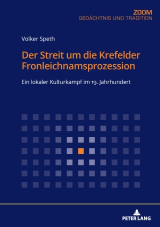 Imagen de portada: Der Streit um die Krefelder Fronleichnamsprozession 1st edition 9783631787755