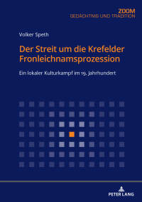 صورة الغلاف: Der Streit um die Krefelder Fronleichnamsprozession 1st edition 9783631787755