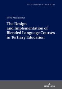 Titelbild: The Design and Implementation of Blended Language Courses in Tertiary Education 1st edition 9783631775318