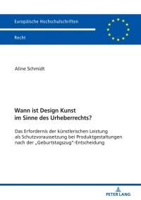 صورة الغلاف: Wann ist Design Kunst im Sinne des Urheberrechts? 1st edition 9783631785294