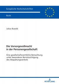 Cover image: Die Vorsorgevollmacht in der Personengesellschaft 1st edition 9783631785195