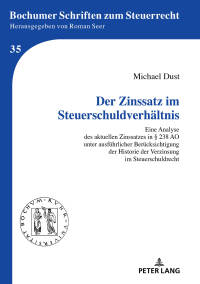 Cover image: Der Zinssatz im Steuerschuldverhaeltnis 1st edition 9783631786604
