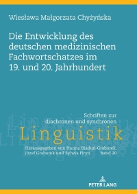 Immagine di copertina: Die Entwicklung des deutschen medizinischen Fachwortschatzes im 19. und 20. Jahrhundert 1st edition 9783631780794