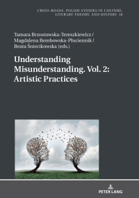 Immagine di copertina: Understanding Misunderstanding. Vol. 2: Artistic Practices 1st edition 9783631785553