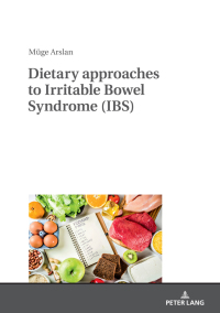Cover image: Dietary approaches to Irritable Bowel Syndrome (IBS) 1st edition 9783631786741