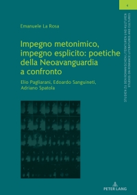 Imagen de portada: Impegno metonimico, impegno esplicito: poetiche della Neoavanguardia a confronto. 1st edition 9783631787830