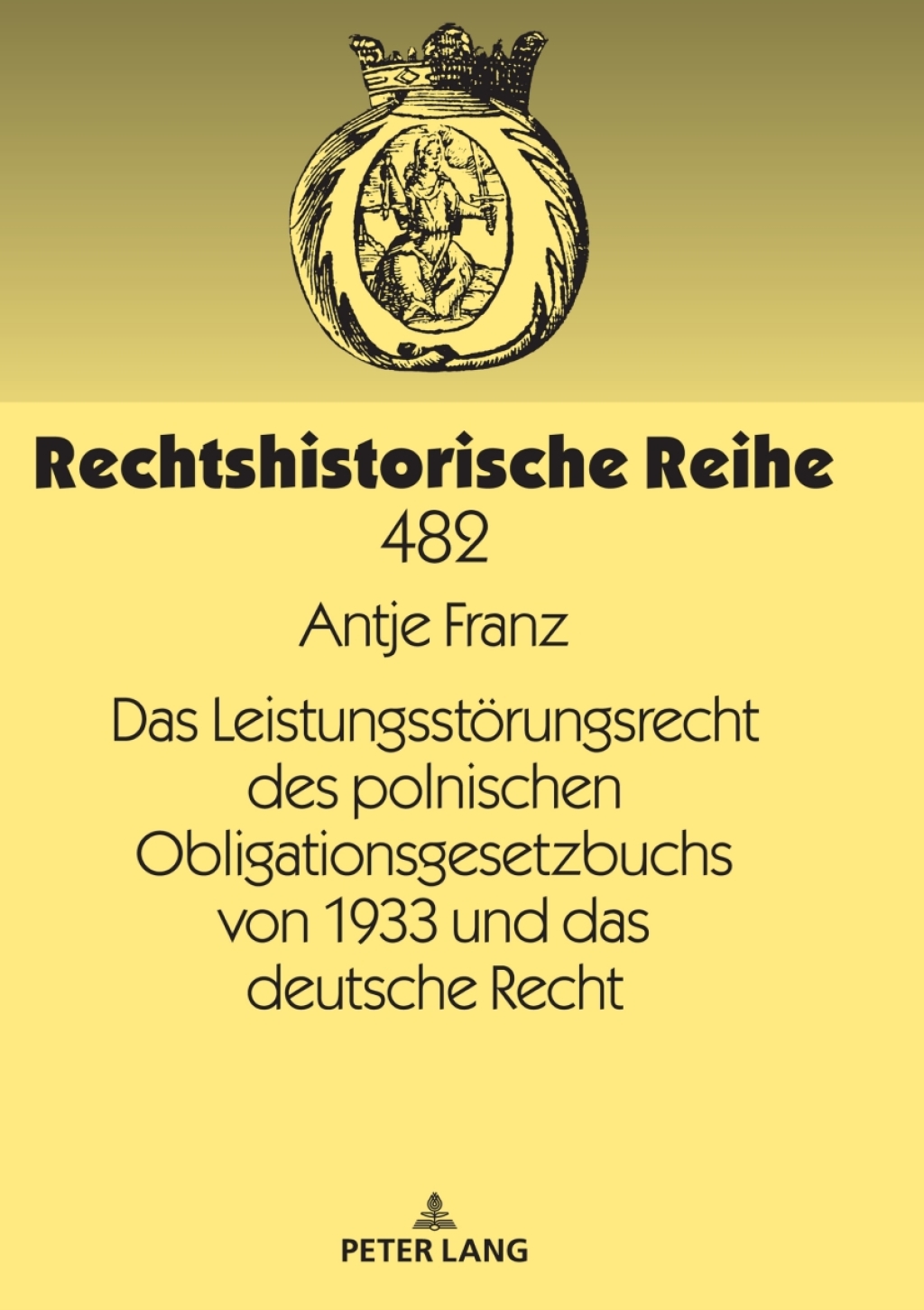 Das Leistungsstoerungsrecht des polnischen Obligationsgesetzbuchs von 1933 und das deutsche Recht 1st Edition