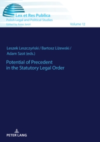 صورة الغلاف: Potential of Precedent in the Statutory Legal Order 1st edition 9783631790182