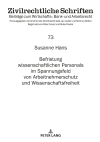 Imagen de portada: Befristung wissenschaftlichen Personals im Spannungsfeld von Arbeitnehmerschutz und Wissenschaftsfreiheit 1st edition 9783631789476