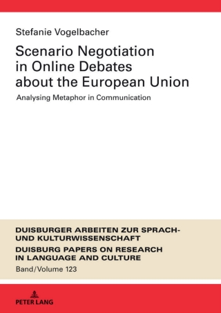 صورة الغلاف: Scenario Negotiation in Online Debates about the European Union 1st edition 9783631782811