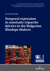 Imagen de portada: Temporal expression in nominals: tripartite deictics in the Bulgarian Rhodope dialects 1st edition 9783631781760