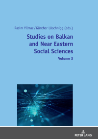 Cover image: Studies on Balkan and Near Eastern Social Sciences – Volume 3 1st edition 9783631782897