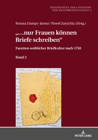 صورة الغلاف: «…nur Frauen koennen Briefe schreiben» 1st edition 9783631780305