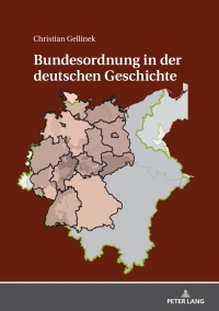 Cover image: Bundesordnung in der deutschen Geschichte 1st edition 9783631790984