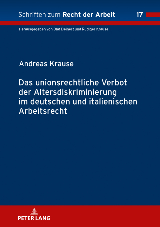 Omslagafbeelding: Das unionsrechtliche Verbot der Altersdiskriminierung im deutschen und italienischen Arbeitsrecht 1st edition 9783631785973