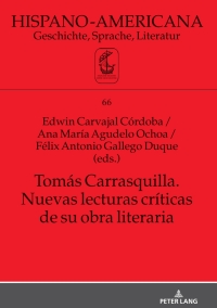 صورة الغلاف: Tomás Carrasquilla. Nuevas lecturas críticas de su obra literaria 1st edition 9783631793015