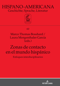 表紙画像: Zonas de contacto en el mundo hispánico 1st edition 9783631749357