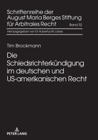 Imagen de portada: Die Schiedsrichterkuendigung im deutschen und US-amerikanischen Recht 1st edition 9783631780916