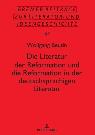 Cover image: Die Literatur der Reformation und die Reformation in der deutschsprachigen Literatur 1st edition 9783631793039