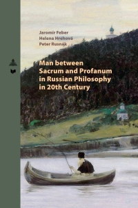 Cover image: Man between Sacrum and Profanum in Russian Philosophy in 20th Century 1st edition 9783631794845