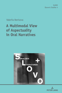 Immagine di copertina: A Multimodal View of Aspectuality in Oral Narratives 1st edition 9783631787939