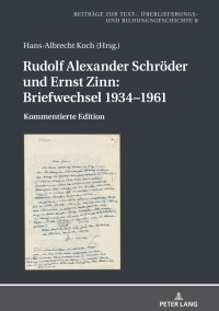 Omslagafbeelding: Rudolf Alexander Schroeder und Ernst Zinn: Briefwechsel 1934–1961 1st edition 9783631793541