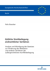 Immagine di copertina: Guetliche Streitbeilegung zivilrechtlicher Verfahren 1st edition 9783631793022