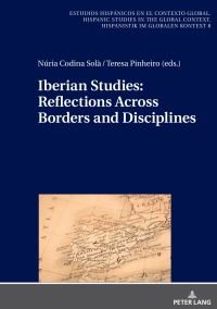 صورة الغلاف: Iberian Studies: Reflections Across Borders and Disciplines 1st edition 9783631794357