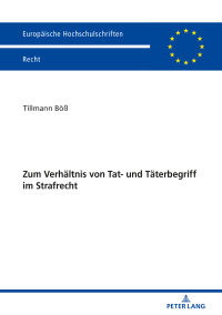 Omslagafbeelding: Zum Verhaeltnis von Tat- und Taeterbegriff im Strafrecht 1st edition 9783631794623