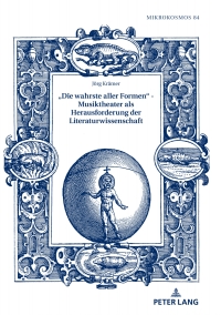 صورة الغلاف: «Die wahrste aller Formen» – Musiktheater als Herausforderung der Literaturwissenschaft 1st edition 9783631789643