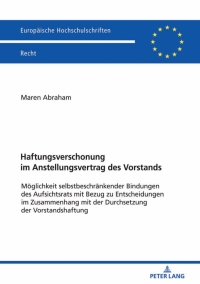 表紙画像: Haftungsverschonung im Anstellungsvertrag des Vorstands 1st edition 9783631794289