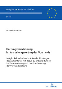 Cover image: Haftungsverschonung im Anstellungsvertrag des Vorstands 1st edition 9783631794289