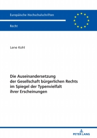 Cover image: Die Auseinandersetzung der Gesellschaft buergerlichen Rechts im Spiegel der Typenvielfalt ihrer Erscheinungen 1st edition 9783631782552