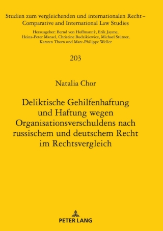 Cover image: Deliktische Gehilfenhaftung und Haftung wegen Organisationsverschuldens nach russischem und deutschem Recht im Rechtsvergleich 1st edition 9783631795279