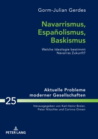 صورة الغلاف: Navarrismus, Españolismus, Baskismus 1st edition 9783631784327