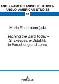 صورة الغلاف: Teaching the Bard Today – Shakespeare-Didaktik in Forschung und Lehre 1st edition 9783631791011