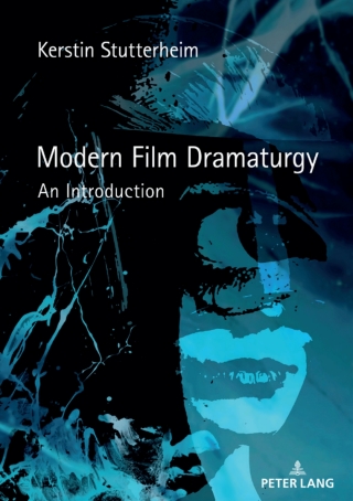 Omslagafbeelding: Modern Film Dramaturgy 1st edition 9783631796504