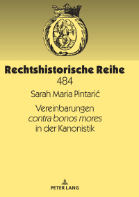 صورة الغلاف: Vereinbarungen contra bonos mores in der Kanonistik 1st edition 9783631796177