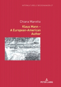 Omslagafbeelding: Klaus Mann – A European-American Author 1st edition 9783631779798