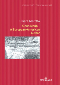 Cover image: Klaus Mann – A European-American Author 1st edition 9783631779798