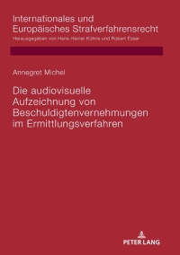 Cover image: Die audiovisuelle Aufzeichnung von Beschuldigtenvernehmungen im Ermittlungsverfahren 1st edition 9783631788998