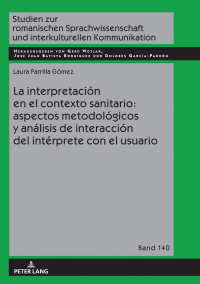 Cover image: La interpretación en el contexto sanitario: aspectos metodológicos y análisis de interacción del intérprete con el usuario 1st edition 9783631799680