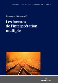 Immagine di copertina: Les facettes de l’interprétation multiple 1st edition 9783631780602