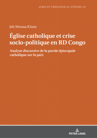 Immagine di copertina: Église catholique et crise socio-politique en RD Congo 1st edition 9783631797761